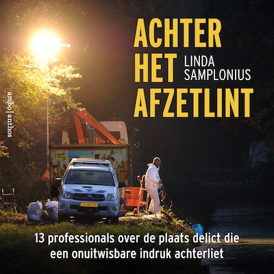 Achter het afzetlint