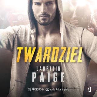 Twardziel – okładka audiobooka, autor Laurelin Paige