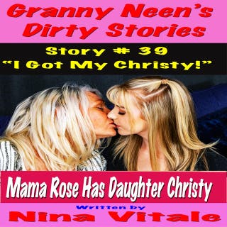 Granny Neen’s Dirty Stories Story # 39 “I Got My Christy!” – omslag till ljudboken av Nina Vitale