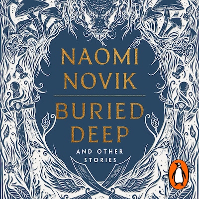 Buried Deep and Other Stories – omslag til lydbogen af Naomi Novik
