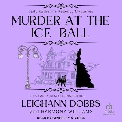 Murder at the Ice Ball – omslag til lydbogen af Leighann Dobbs, Harmony Williams