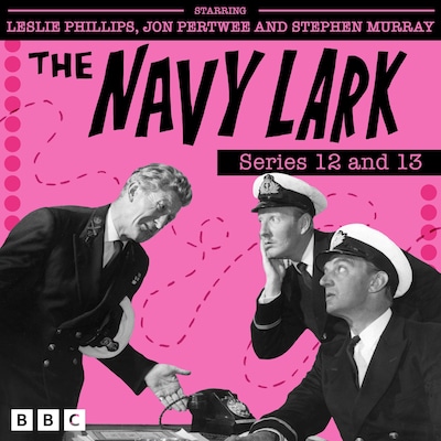 The Navy Lark: Series 12 and 13 – omslag til lydbogen af Lawrie Wyman