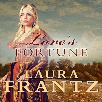 Love's Fortune – omslag til lydbogen af Laura Frantz