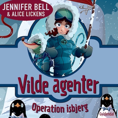 Vilde Agenter 2 - Operation isbjerg – omslag til lydbogen af Jennifer Bell