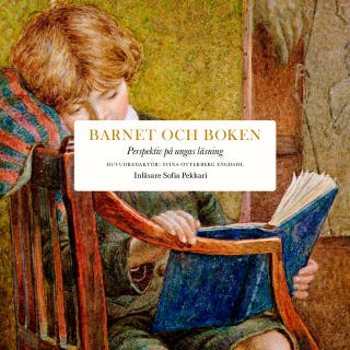 Barnet och boken : Perspektiv på ungas läsning