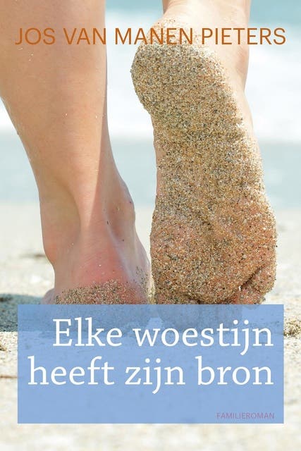 Elke woestijn heeft zijn bron – omslag van het luisterboek van Jos van Manen Pieters