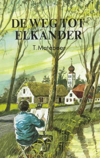 De weg tot elkander – omslag van het luisterboek van T. Mateboer