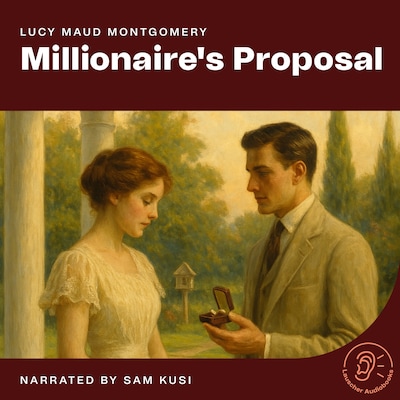 Millionaire's Proposal – omslag til lydbogen af L. M. Montgomery