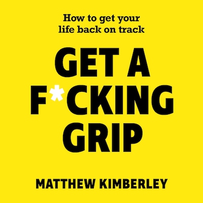 Get a F*cking Grip – okładka audiobooka, autor Matthew Kimberley