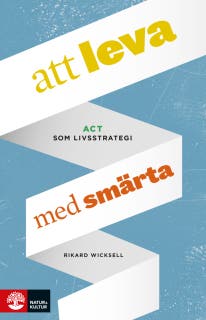 Att leva med smärta : om ACT vid långvarig smärta – omslag till ljudboken av Rikard Wicksell