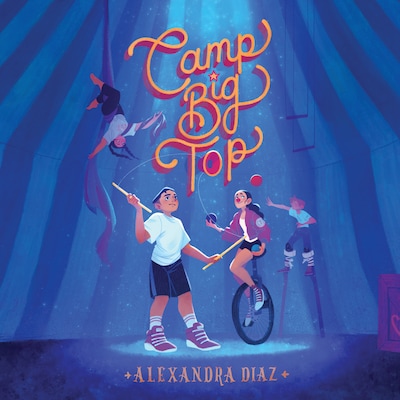 Camp Big Top – omslag til lydbogen af Alexandra Diaz