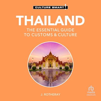 Thailand - Culture Smart! – omslag til lydbogen af J. Rotheray