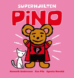 Superhjälten Pino – omslag till ljudboken av Agneta Norelid,Eva Pils,Kenneth Andersson