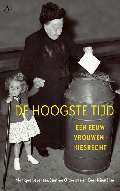 De hoogste tijd: een eeuw vrouwenkiesrecht – omslag van het luisterboek van Jantine Oldersma,Kees Niemöller,Monique Leyenaar