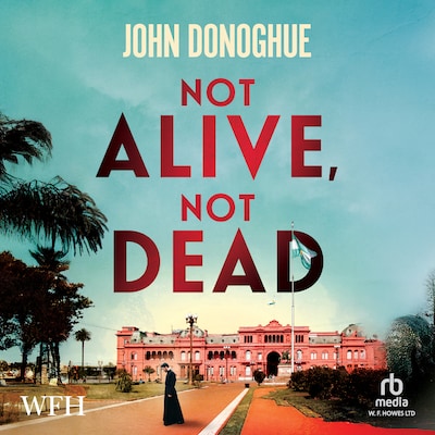 Not Alive, Not Dead – omslag til lydbogen af John Donoghue