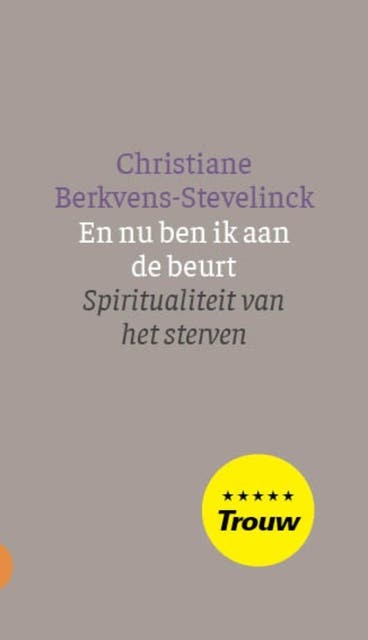 En nu ben ik aan de beurt: Spiritualiteit van het sterven – omslag van het luisterboek van Christiane Berkvens-Stevelinck