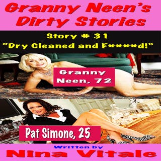 Granny Neen’s Dirty Stories Story # 31 “Dry Cleaned and F****d!” – omslag till ljudboken av Nina Vitale