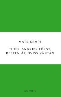 Tiden angrips först, resten är oviss väntan – omslag till ljudboken av Mats Kempe