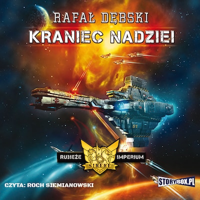 Rubieże Imperium. Tom 1. Kraniec nadziei – okładka audiobooka, autor Rafał Dębski