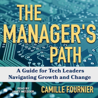 The Manager's Path – omslag til lydbogen af Camille Fournier