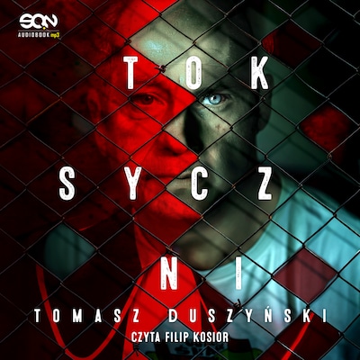 Toksyczni – okładka audiobooka, autor Tomasz Duszyński