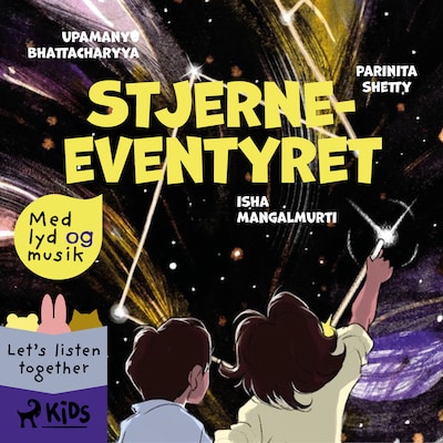 Stjerne-eventyret (hørespil) – omslag til lydbogen af Upamanyu Bhattacharyya, Isha Mangalmurti, Parinita Shetty