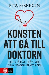 Konsten att gå till doktorn : och gå därifrån med dina frågor besvarade – omslag till ljudboken av Rita Fernholm