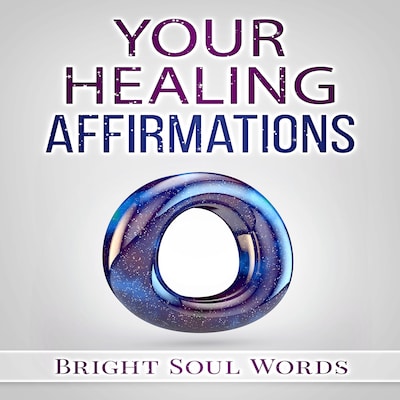 Your Healing Affirmations