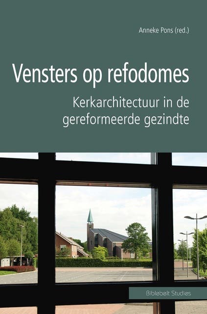 Vensters op refodomes: bevindelijk gereformeerden en moderne kerkbouw – omslag van het luisterboek