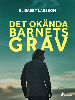 Det okända barnets grav – omslag till ljudboken av Elisabet Larsson