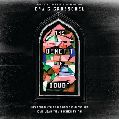 The Benefit of Doubt – omslag til lydbogen af Craig Groeschel