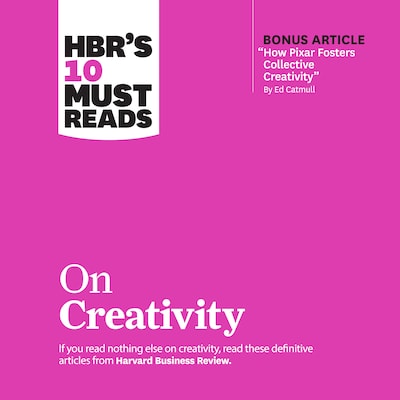 HBR's 10 Must Reads on Creativity – omslag til lydbogen af HARVARD BUSINESS REVIEW