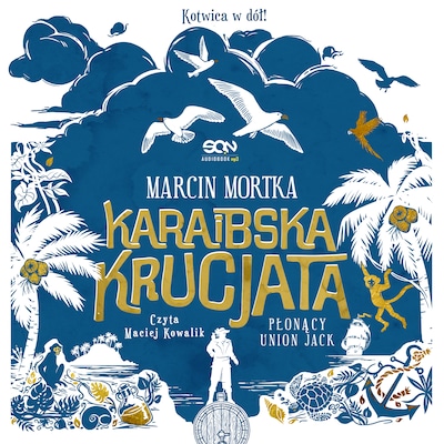Karaibska krucjata. Płonący Union Jack – okładka audiobooka, autor Marcin Mortka