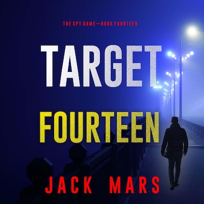 Target Fourteen (The Spy Game—Book #14) – omslag til lydbogen af Jack Mars