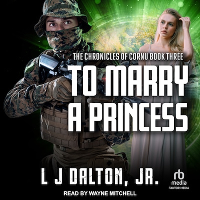 To Marry A Princess – omslag til lydbogen af L J Dalton, Jr.
