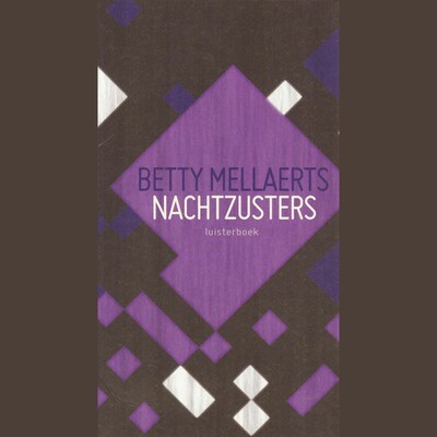 Nachtzusters – omslag van het luisterboek van Betty Mellaerts