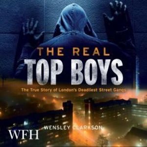 The Real Top Boys – okładka audiobooka, autor Wensley Clarkson