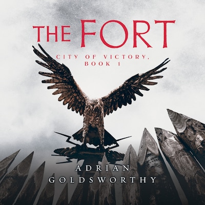 The Fort – omslag til lydbogen af Adrian Goldsworthy