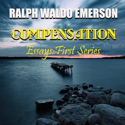 Essays: First Series. Compensation – omslag til lydbogen af Ralph Waldo Emerson