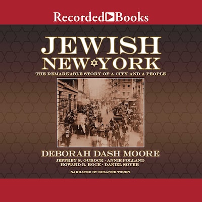 Jewish New York – omslag til lydbogen af Deborah Dash Moore, Jeffrey S. Gurock, Annie Polland