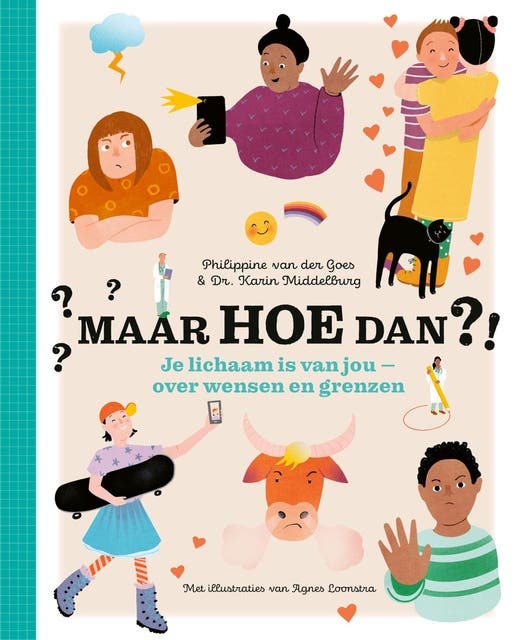 Maar hoe dan?! - Je lichaam is van jou: Over wensen en grenzen – omslag van het luisterboek van Karin Middelburg,Philippine van der Goes