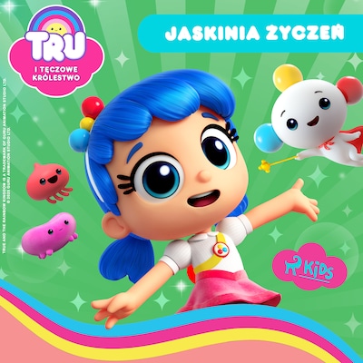 Tru i Tęczowe Królestwo: Jaskinia życzeń – okładka audiobooka, autor Guru Studio