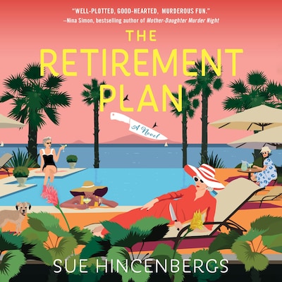 The Retirement Plan – omslag til lydbogen af Sue Hincenbergs