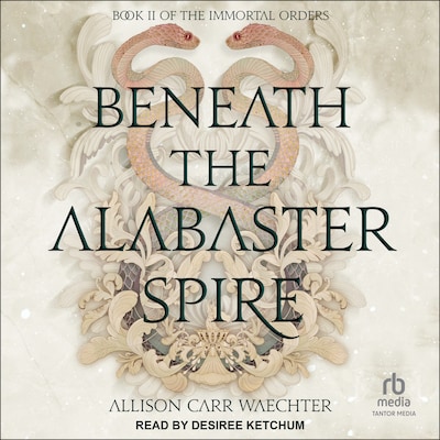 Beneath the Alabaster Spire – omslag til lydbogen af Allison Carr Waechter