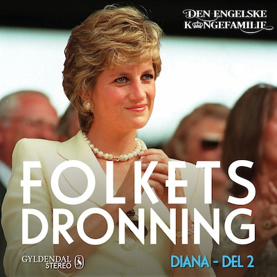 Prinsesse Diana, del 2 - Folkets dronning – omslag til lydbogen af Den engelske kongefamilie