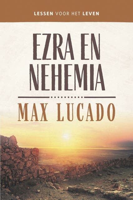 Ezra en Nehemia: Lessen voor het leven – omslag van het luisterboek van Margriet Visser-Slofstra,Max Lucado