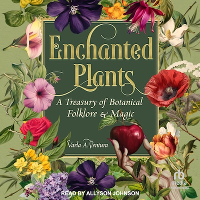 Enchanted Plants – omslag til lydbogen af Varla A. Ventura