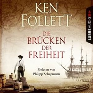 Die Brücken der Freiheit – okładka audiobooka, autor Ken Follett