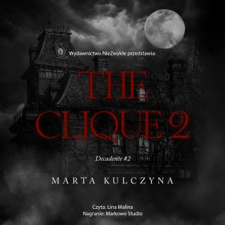 The Clique 2 – okładka audiobooka, autor Marta Kulczyna