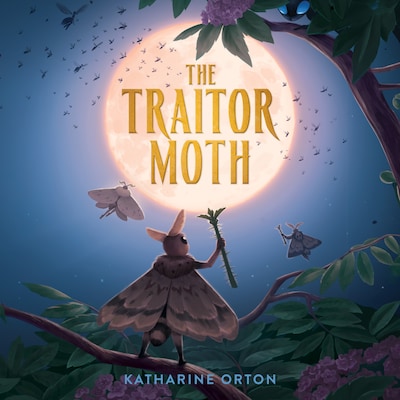 The Traitor Moth – omslag til lydbogen af Katharine Orton